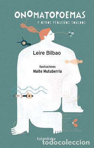 Libros: ONOMATOPOEMAS Y OTROS PEQUE&Ntilde;OS SONIDOS - BILBAO, LEIRE