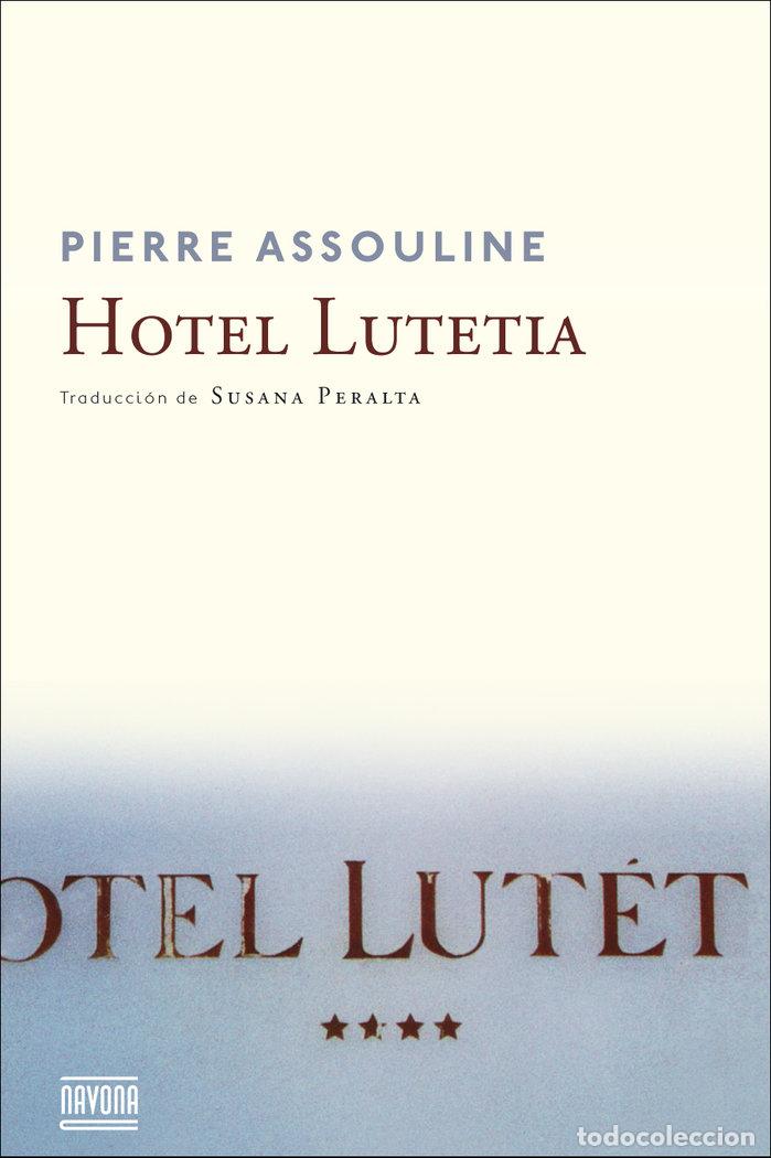 Libros: HOTEL LUTETIA - ASSOULINE, PIERRE