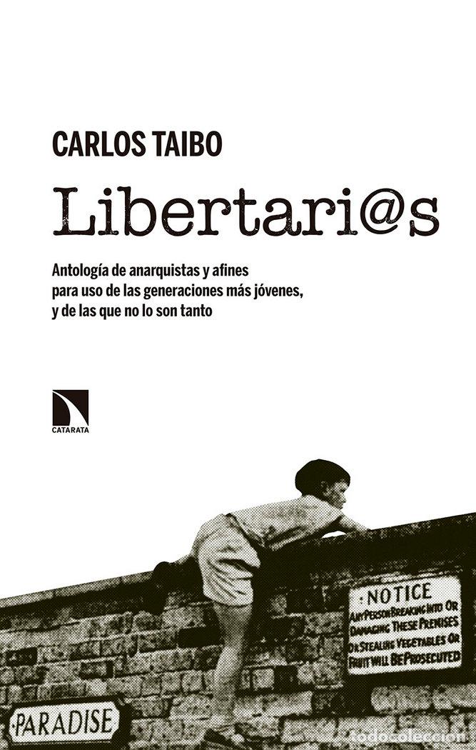 Libri: LIBERTARIAS - TAIBO, CARLOS
