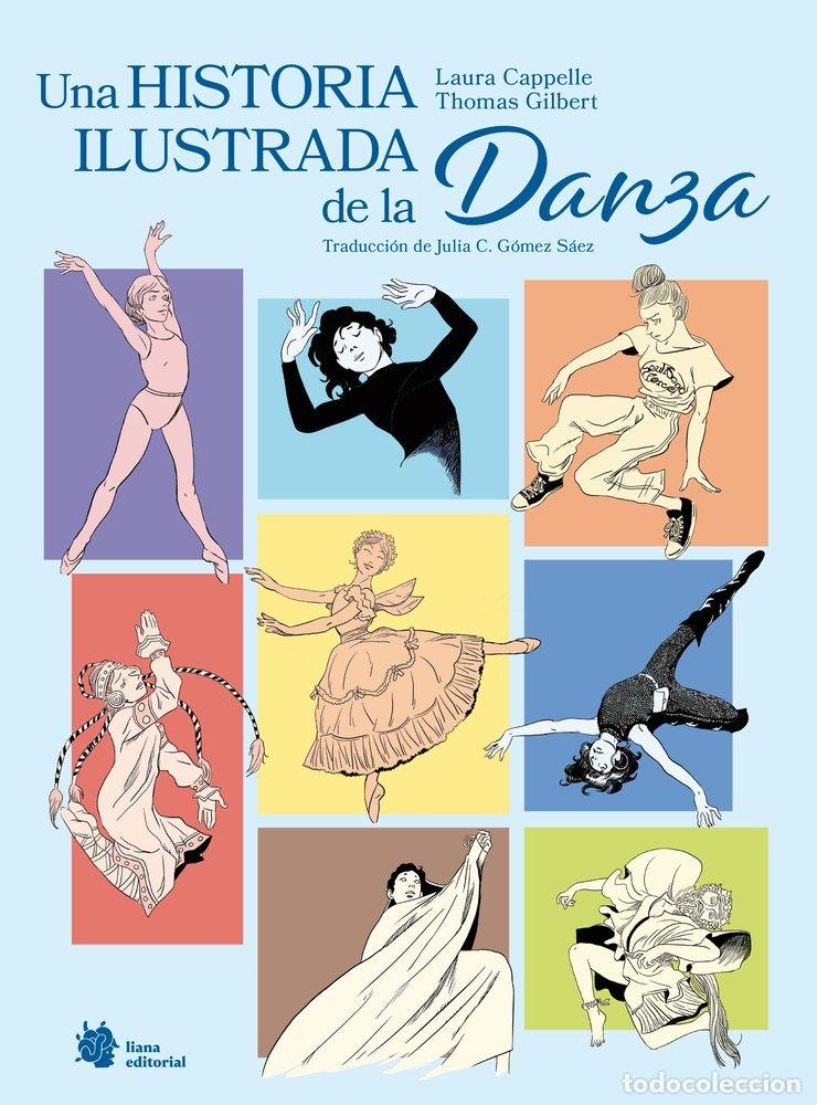 Libros: UNA HISTORIA ILUSTRADA DE LA DANZA - CAPPELLE, LAURA