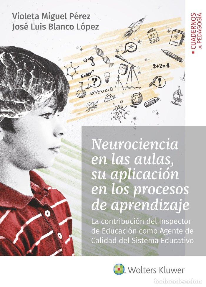 Libri: NEUROCIENCIA EN LAS AULAS, SU APLICACION EN LOS PROCESOS DE - MIGUEL PEREZ, VIOLETA