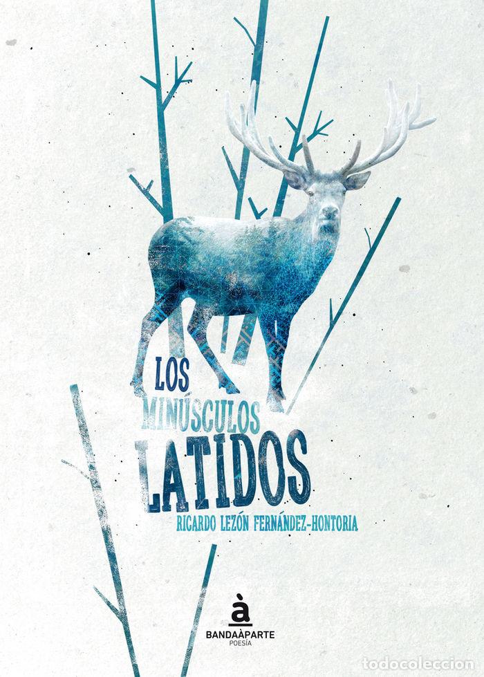 Libri: MINUSCULOS LATIDOS,LOS - LEZON FERNANDEZ HONTORIA, RICARDO