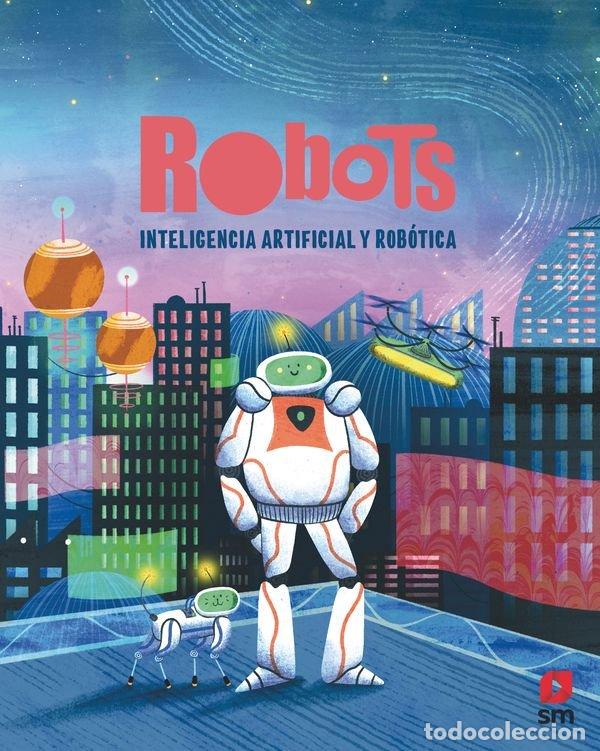 Libros: ROBOTS INTELIGENCIA ARTIFICIAL Y ROBOTICA - ADMONI, HENNY