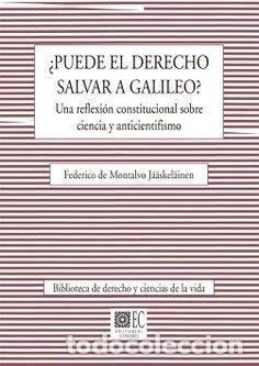 Livros: PUEDE EL DERECHO SALVAR A GALILEO? UNA REFLEXION CONSTITUCI - MONTALVO JAASKELAINEN, FEDERICO DE