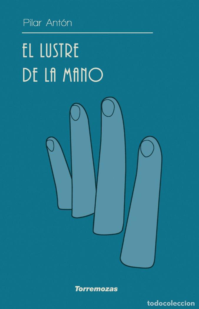 Livros: LUSTRE DE LA MANO,EL - PILAR ANTON