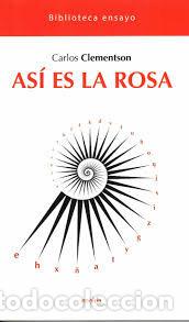 Libri: ASI ES LA ROSA - CLEMENTSON, CARLOS