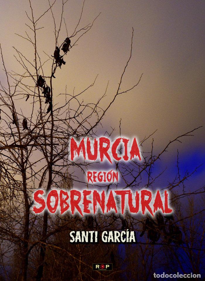 Livres: MURCIA REGION SOBRENATURAL - GARCIA, SANTI