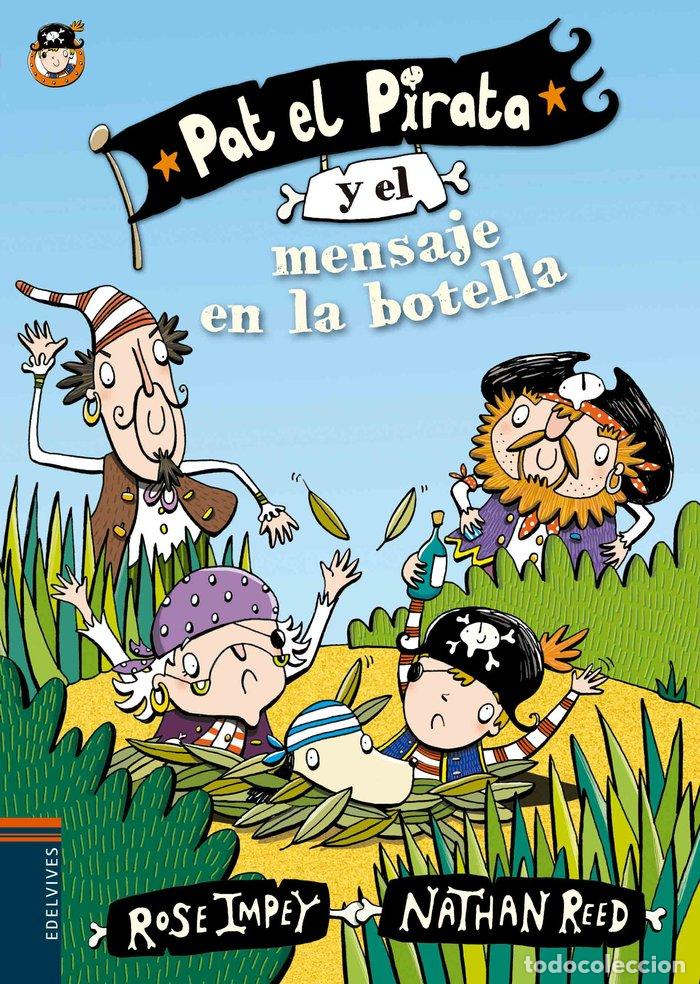 Livros: PAT EL PIRATA Y EL MENSAJE EN LA BOTELLA - IMPEY, ROSE