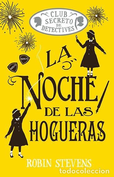 Livros: LA NOCHE DE LAS HOGUERAS COZY MYSTERY JUVENIL - STEVENS, ROBIN