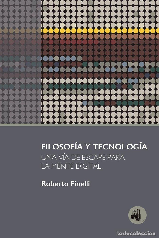 Livros: FILOSOFIA Y TECNOLOGIA - FINELLI, ROBERTO