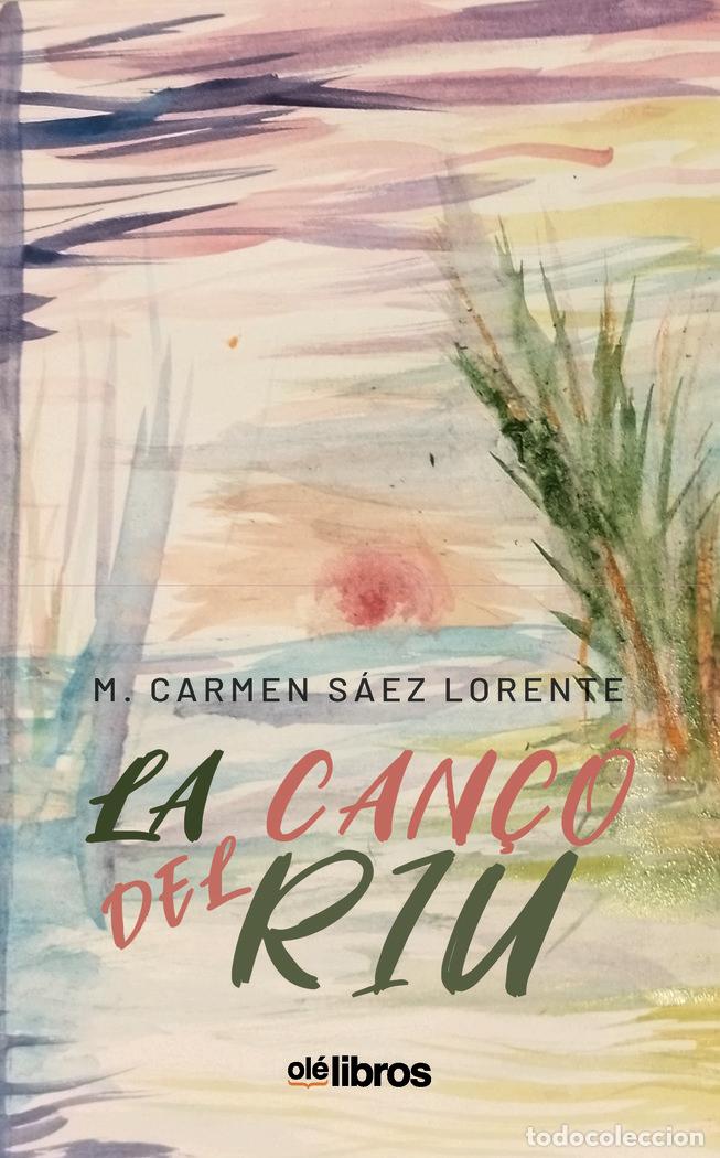 books: LA CANCO DEL RIU - SAEZ LORENTE, M CARMEN