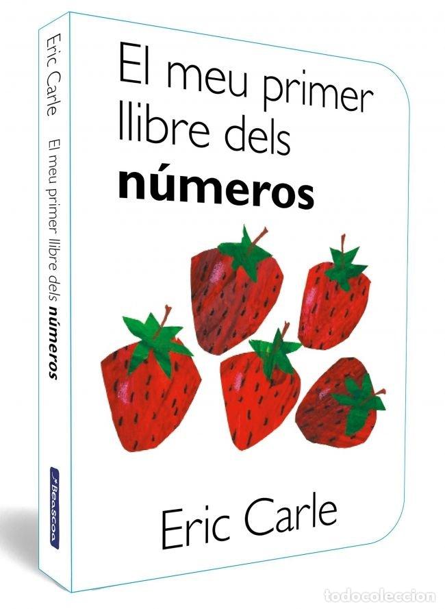 Livros: EL MEU PRIMER LLIBRE DELS NUMEROS COLLECCIO ERIC CARLE - ERIC CARLE