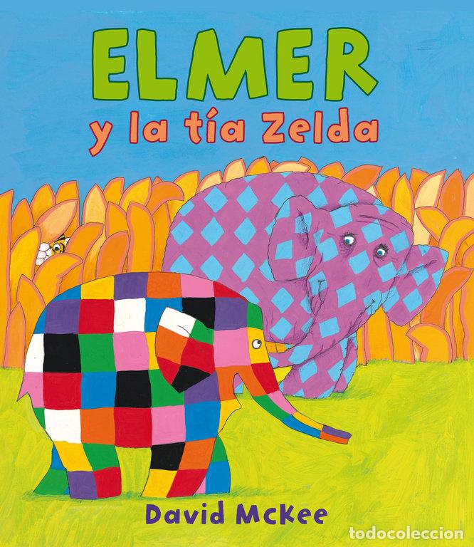 Libros: ELMER Y LA TIA ZELDA - MCKEE, DAVID