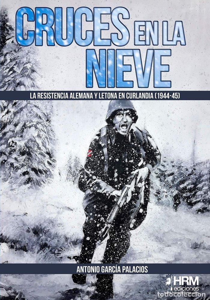 Libri: CRUCES EN LA NIEVE - GARCIA PALACIOS, ANTONIO