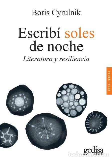 Libros: ESCRIBI SOLES DE NOCHE - CYRULNIK, BORIS