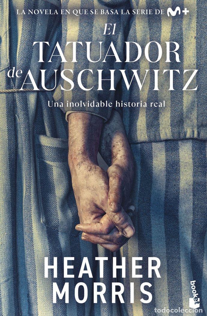 Libros: EL TATUADOR DE AUSCHWITZ - MORRIS, HEATHER