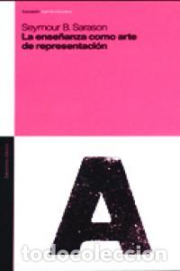 Libros: ENSE&Ntilde;ANZA COMO ARTE DE REPRESENTACION,LA - SARASON, SEYMOUR B.