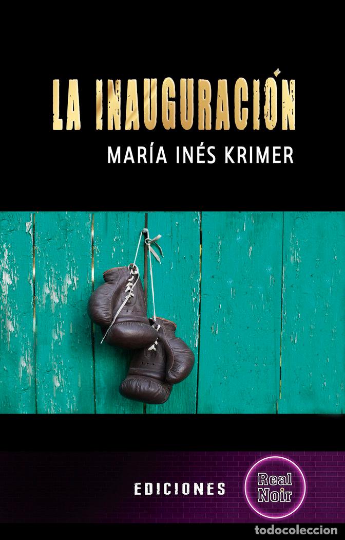 Libros: LA INAUGURACION - KRIMER, MARIA INES