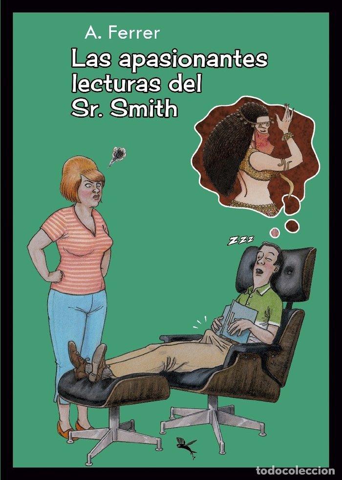 Libros: LAS APASIONANTES LECTURAS DEL SR. SMITH - .