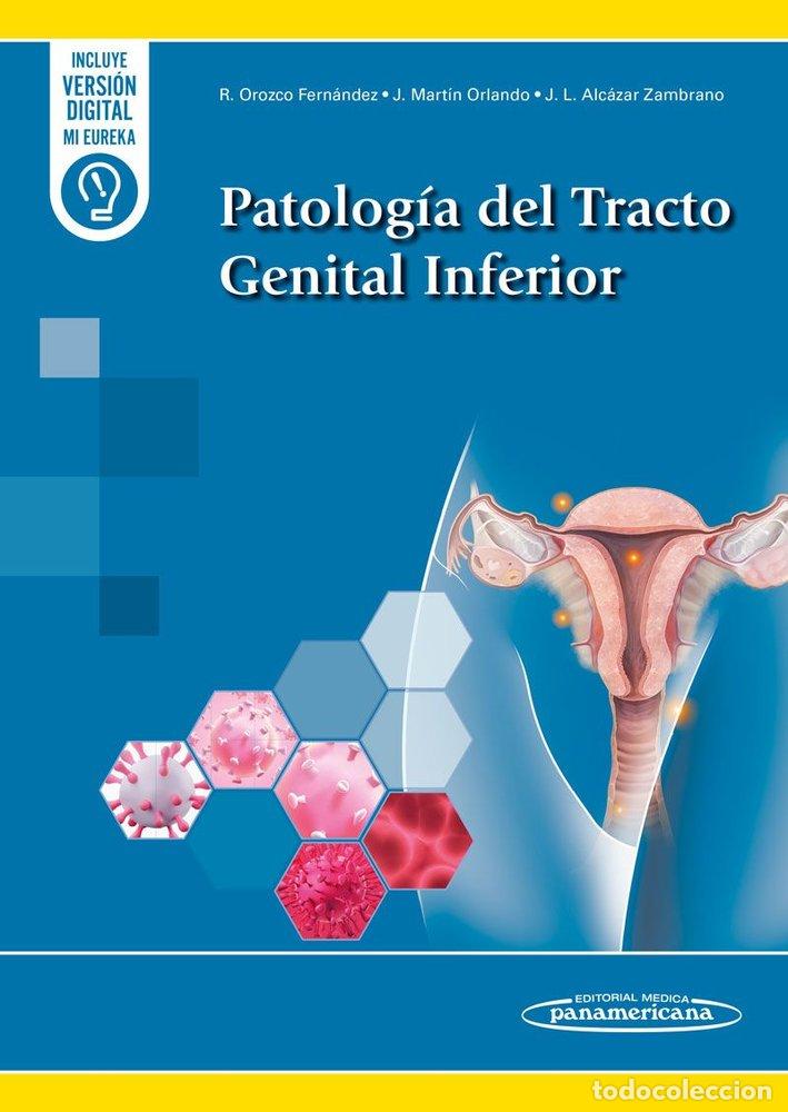 Libros: PATOLOGIA DEL TRACTO GENITAL INFERIOR - OROZCO FERNANDEZ, RODRIGO