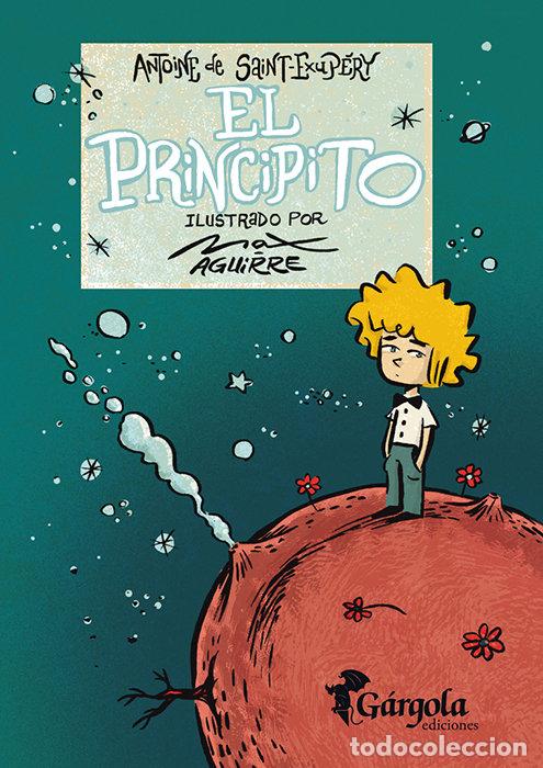 Libros: PRINCIPITO,EL ILUSTRADO POR MAX AGUIRRE - ANTOINE DE SAINT-EXUPERY
