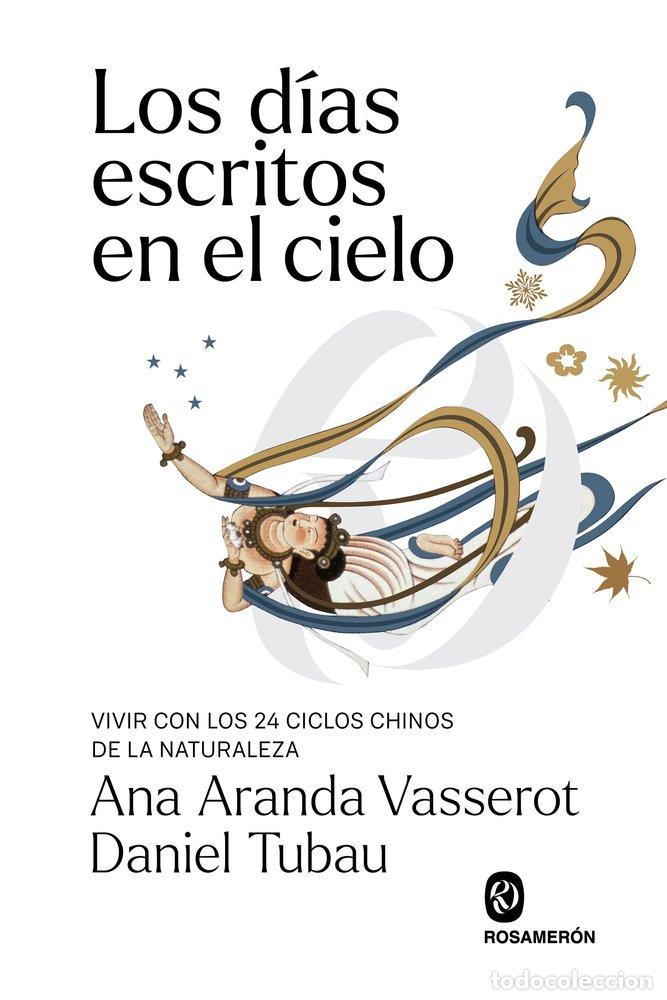 Livres: LOS DIAS ESCRITOS EN EL CIELO - ARANDA VASSEROT, ANA