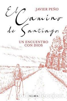 B&uuml;cher: CAMINO DE SANTIAGO,EL - PE&Ntilde;O, JAVIER