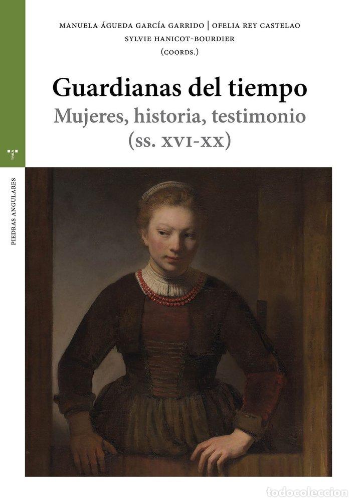 Livros: GUARDIANAS DEL TIEMPO - GARCIA GARRIDO, MANUELA AGUEDA