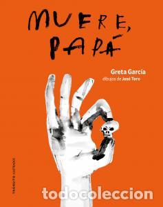 Livres: Muere, papa - Garcia, Greta