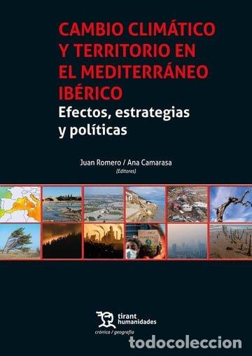 B&uuml;cher: CAMBIO CLIMATICO Y TERRITORIO EN EL MEDITERRANEO IBERICO - ROMER, JUAN