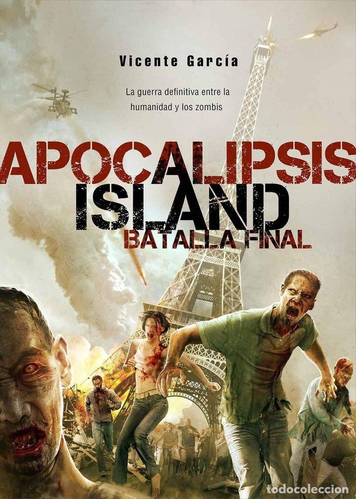 books: APOCALIPSIS ISLAND LA BATALLA FINAL - GARCIA, VICENTE