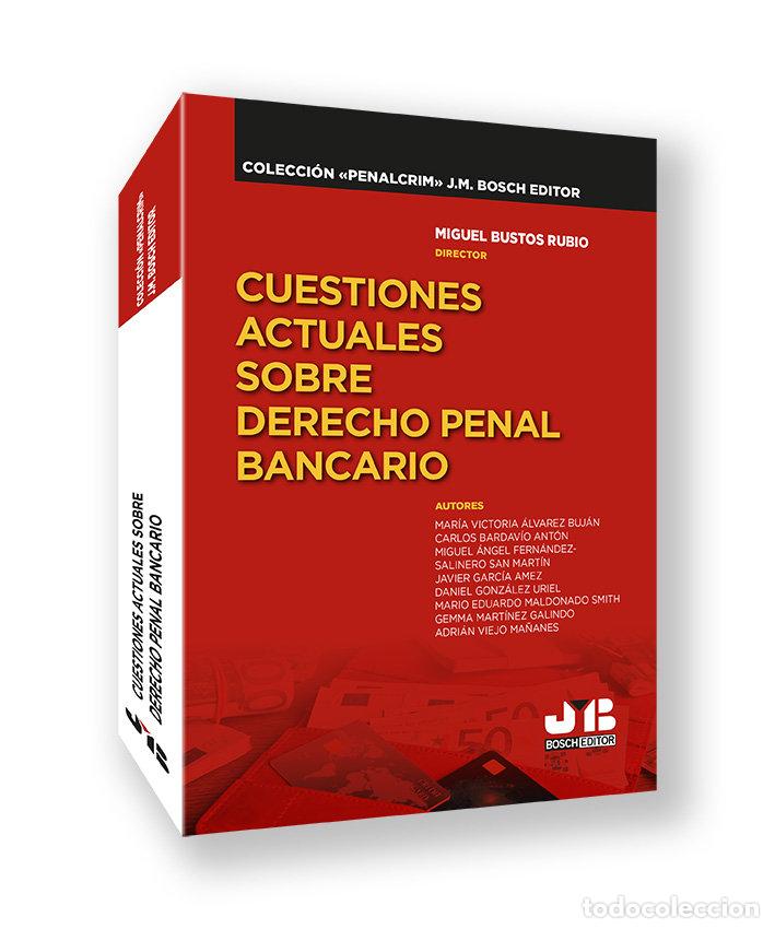 Libros: CUESTIONES ACTUALES SOBRE DERECHO PENAL BANCARIO - BUSTOS RUBIO, MIGUEL