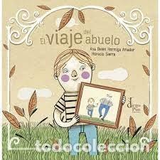Libros: EL VIAJE DEL ABUELO - HORMIGA AMADOR, ANA BELEN