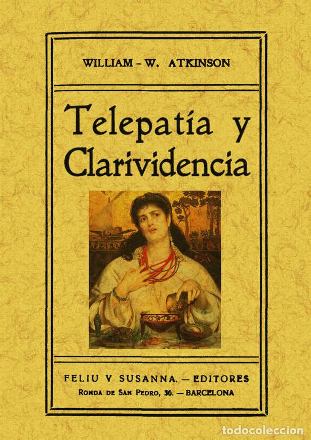 B&uuml;cher: TELEPATIA Y CLARIVIDENCIA - WALKER ATKINSON, WILLIAM