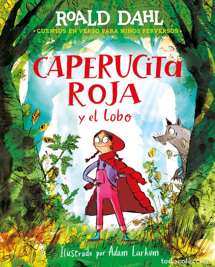 Libri: CAPERUCITA ROJA Y EL LOBO EN VERSO - DAHL, ROALD
