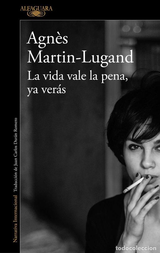 Livres: VIDA VALE LA PENA, YA VERAS,LA - AGN&Ocirc;S MARTIN-LUGAND