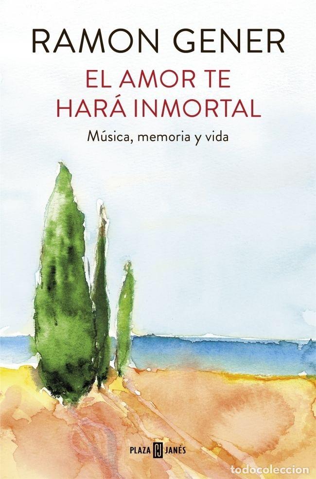 Livres: AMOR TE HARA INMORTAL,EL - GENER, RAMON