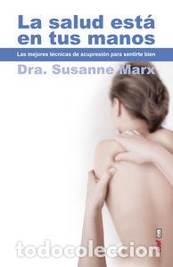 Livros: SALUD ESTA EN TUS MANOS,LA - MARX, SUSANNE