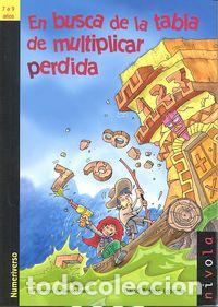 Libros: EN BUSCA DE LA TABLA DE MULTIPLICAR PERDIDA 7 A 9A&Ntilde;OS - BLANCO, DAVID