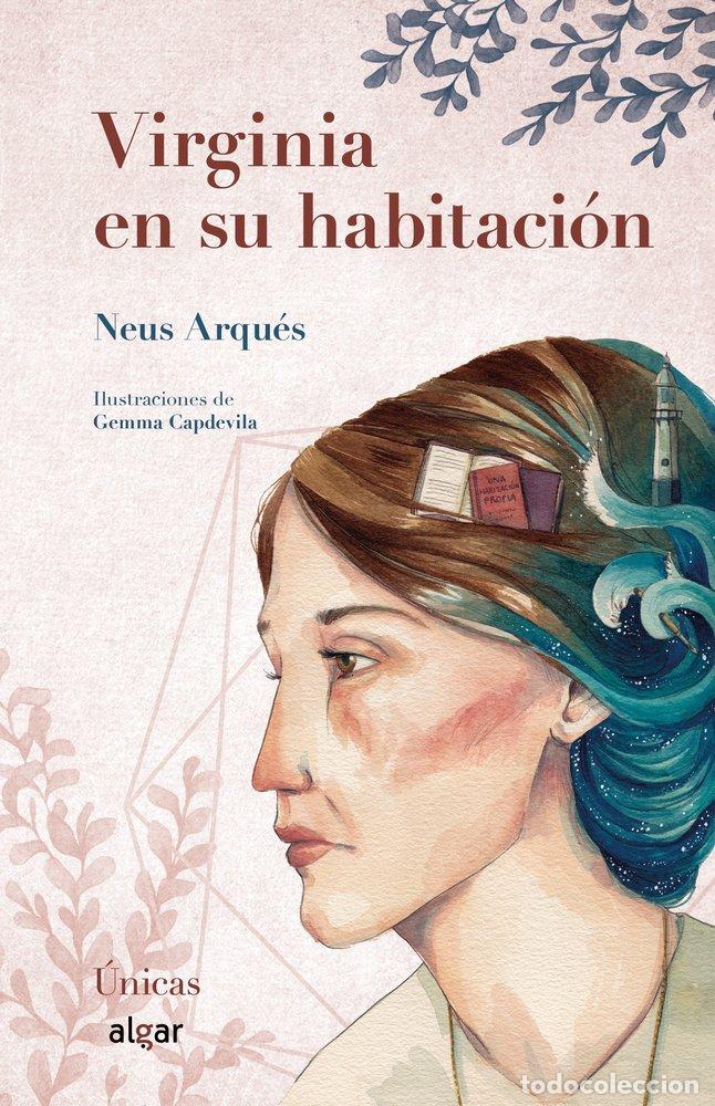 Libros: VIRGINIA WOLF EN SU HABITACION - ARQUES, NEUS
