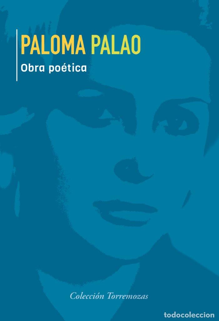Libros: PALOMA PALAO OBRA POETICA - PALAO, PALOMA