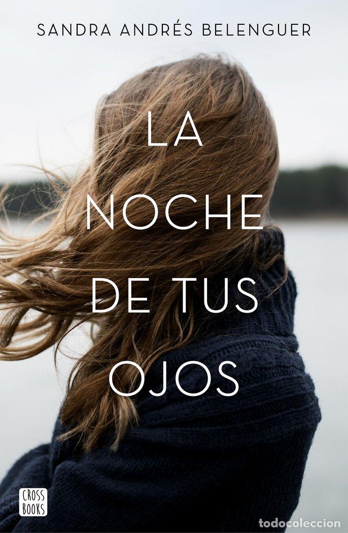 Libros: NOCHE DE TUS OJOS,LA - ANDRES BELENGUER, SANDRA