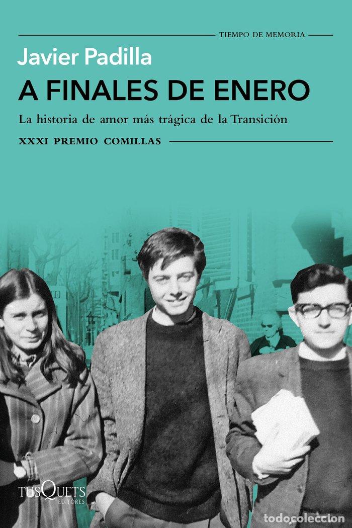 Libri: A FINALES DE ENERO PREMIO COMILLAS HISTORIA BIOGRAFIA 2019 - PADILLA, JAVIER
