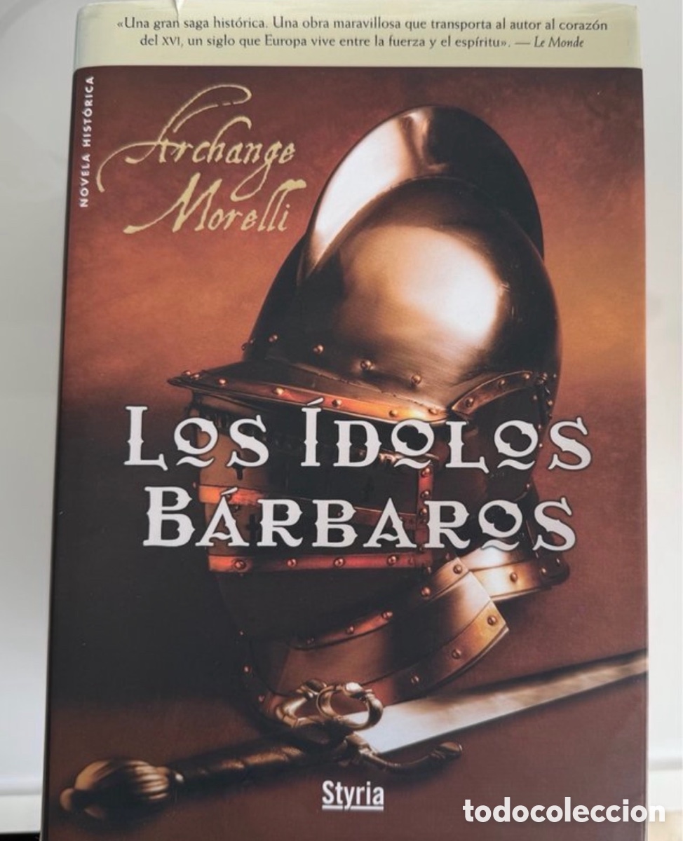 Libros: Los &Iacute;dolos B&aacute;rbaros -Archange Morella
