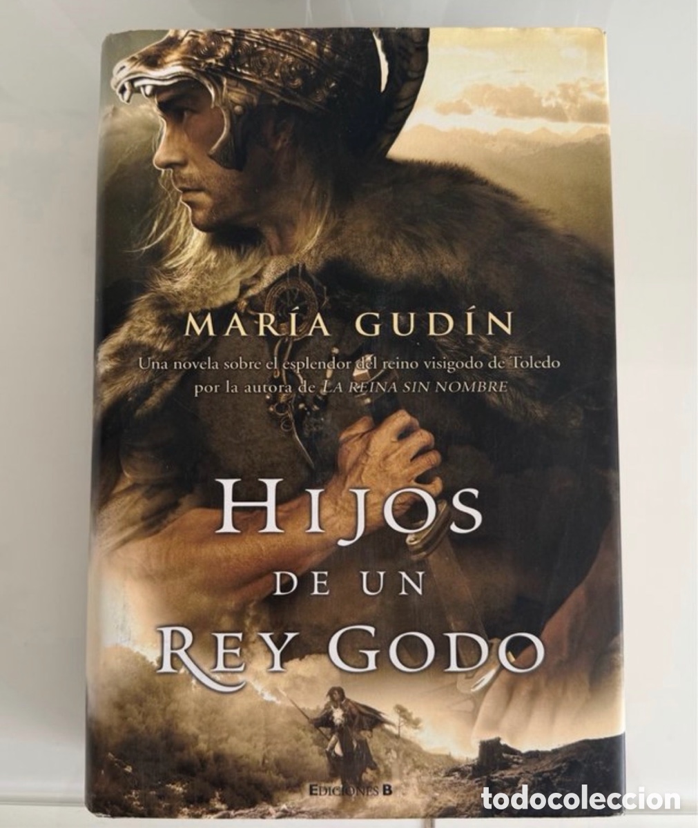 Libros: Hijos De Un Rey Godo - Mar&iacute;a Gudin Rodr&iacute;guez