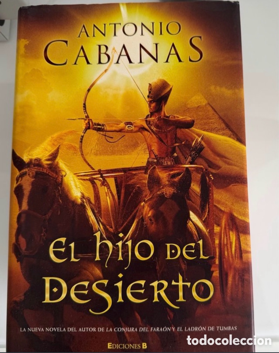 Libros: El Hijo Del Desierto- Antonio Cabanas