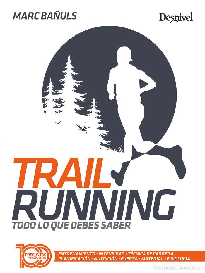 books: TRAIL RUNNING - BA&Ntilde;ULS ORTOL&middot;, MARC
