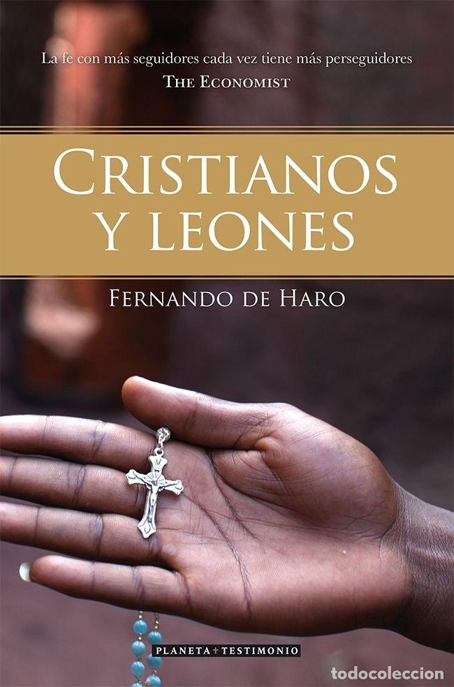 Libros: CRISTIANOS Y LEONES - DE HARO, FERNANDO