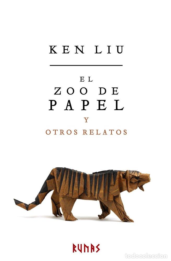 Libri: ZOO DE PAPEL Y OTROS RELATOS,EL - LIU, KEN