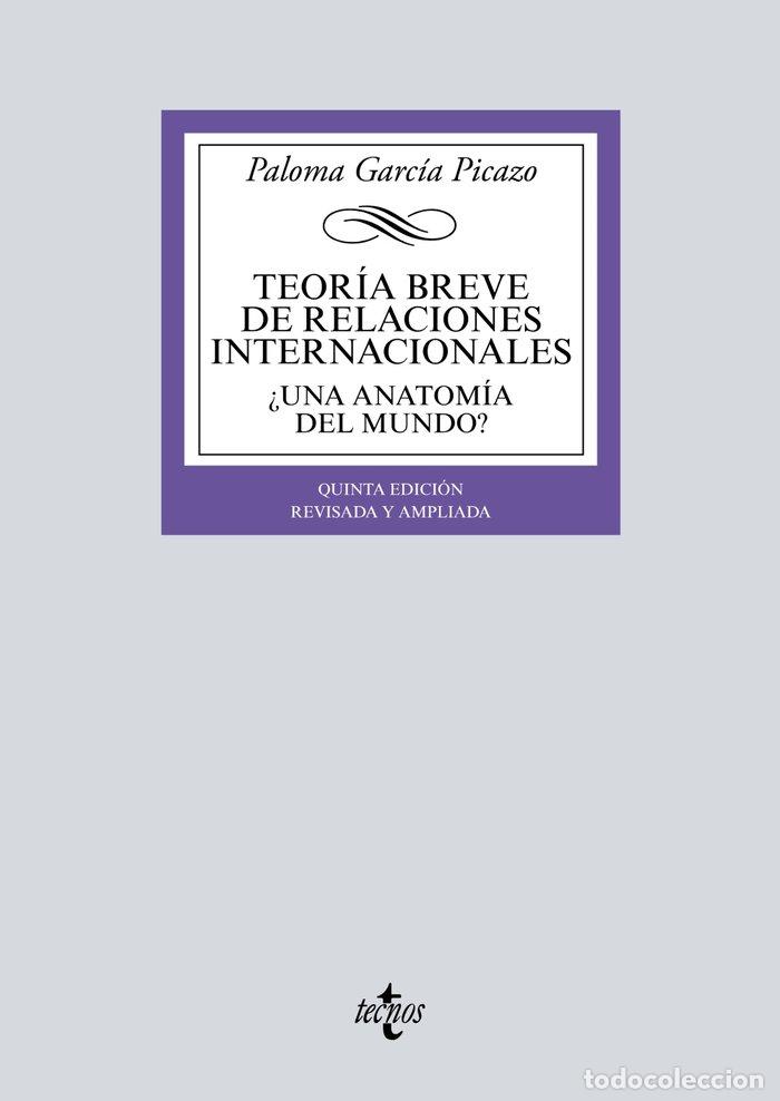 Livres: TEORIA BREVE DE RELACIONES INTERNACIONALES - GARCIA PICAZO, PALOMA